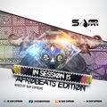In Session 15 - Afrobeats Edition (Mixcloud mix) Follow me on Soundcloud @djsamsupreme
