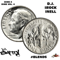 DJ IROCK INELL & DJ SMITTY DIME 4 DIME VOL. 4