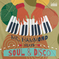 Mr. Hammond plays Soul & Disco