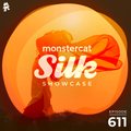 Monstercat Silk Showcase 611 (Hosted by Jacob Henry)