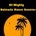DJ Mighty - Balearic House Vibes