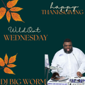 SC DJ WORM 803 Presents:  WildOwt Wednesday 11.23.22 - Happy Thanksgiving