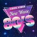 Lock Vibes New Wave 80s