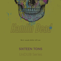 Sixteen Tons (UnDUB Series)