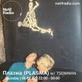 PLASMA w/ TSUNIMAN - 6th February 2022