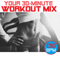 Your 30-minute Workout Mix (vol. 1)