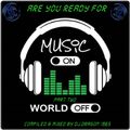 Music on World out part two by Dj.Dragon1965