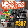 More Fire Show 307 - April 9th 2021 with Crossfire from Unity Sound