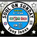 Soul On Sunday Show 15/01/23 Tony Jones on MônFM Radio * L O S T * O L D I E S *