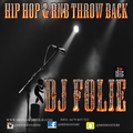 Hip Hop & RnB Throw Back (2K) - Dj Fole (Mixmaster).