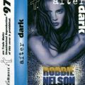 Robbie Nelson - After Dark - Side A - Intelligence Mix - 1997
