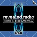 Revealed Radio 291 - Chocolate Puma