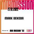 SSL Pioneer DJ Mix Mission 2022 - Mark Dekoda