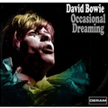 Bowie Occasional Dreaming.The 2nd ''Lost'' 1968 Album