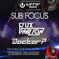 UMF Radio 253 - Sub Focus, Flux Pavilion & Doctor P