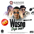 DJ Kaywise - Wosop Mix