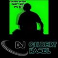 DJ Gilbert Hamel - Classic Disco Party Mix Vol 32 (Section The 70's)