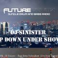 Dj-Sinister - Deep Down Under Show - Live Mix for Futuredrumz Radio - 13-04-2020