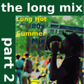 Long Hot 80s Summer - The Long Mix Part 2