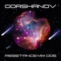 Gorshanov - Resistance Mix (13.05.2020)