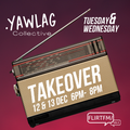 Flirt FM 18:00 Community Takeover - YAWLAG Collective 12-12-23