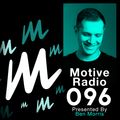 Motive Radio 096 - Presnted by Ben Morris
