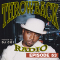 Throwback Radio Episode 53 - DJ CO1 (Classic Cuts)