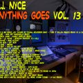 DJ NYCE - ANYTHING GOES VOL. 13