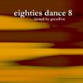 greatFox - 80's Dance Mix Volume 8 - Extended Mixes