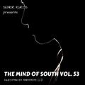 The Mind of South volume 53 - GUESTMIX BY ANHYDRITE (2)