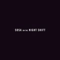 Sosa on the Night Shift