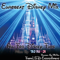 The Best Of Eurobeat Disney MIXXX!!〜ディズニーに行きたくなるMIX〜