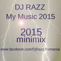 Dj Razz-My Music 2015 (2015 minimix)