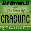 DJ Brian.D - The Best Of Erasure Remixed (Part 1)
