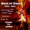 Best Of Dance 2000-2004 mixed by Tommy Da Creep (2007)