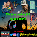 Dancehall Safari old school mixx (July 2020) Djkingdavidke