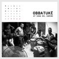 EP.0016 - OBBATUKÉ - At the Legendary Casa del Caribe