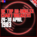 UK TOP 40 : 24 - 30 APRIL 1983 - THE CHART BREAKERS