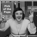 Pick of the Pops  24th January 1971  (1hr 46 mins - Intro/outro patched)