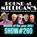 Round At Milligan's - Show 260 - 14th December 2021 - Review Of The Year (sort of)