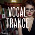 Parardise - Vocal Trance Top 10 (March 2018)