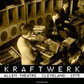 Kraftwerk - Allen Theatre, Cleveland, 1975-04-16