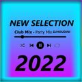 NEW SELECTION Club mix Party Mix Dj Houdini 2022