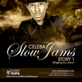 Celeba Slow Jam Story 1