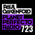 Planet Perfecto 723 ft. Paul Oakenfold