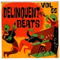 Delinquent Beats Vol 55