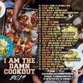 DJ K-Smooth - I Am The Damn Cookout 2019
