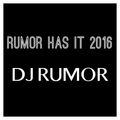Rumor Has It 2016