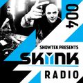 Skink Radio 004 - Showtek