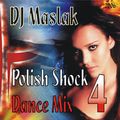DJ Maslak Polish Shock Dance Mix Vol. 4